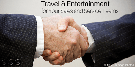 Travel & Entertainment for Your Sales and Service Teams