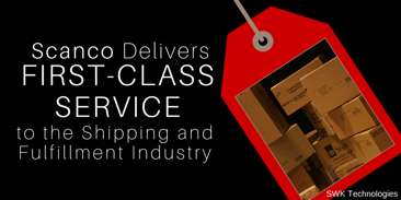 Scanco Delivers First-Class Service to the Shipping and Fulfillment Industry